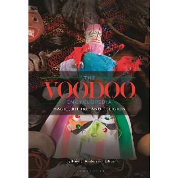 The Voodoo Encyclopedia - by  Jeffrey E Anderson (Paperback)