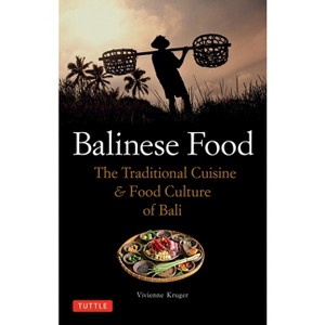 Balinese Food - (Tuttle Specials) by  Vivienne Kruger (Paperback) - 1 of 1