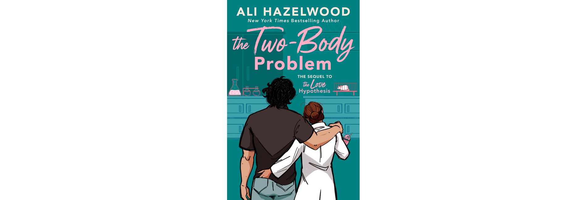 The Two-Body Problem - by Ali Hazelwood (Hardcover)