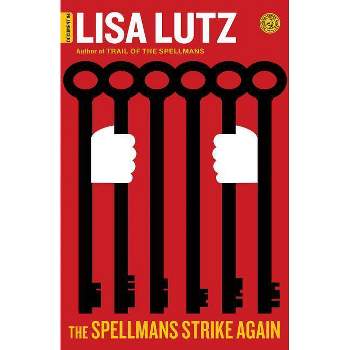 The Spellmans Strike Again - by  Lisa Lutz (Paperback)