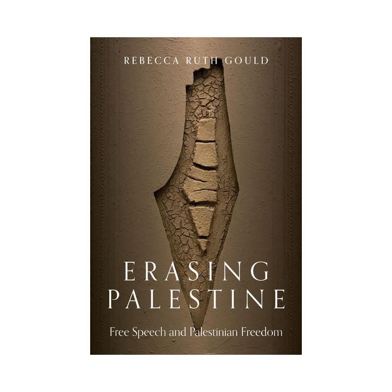 Erasing Palestine - by  Rebecca Gould (Paperback), 1 of 2