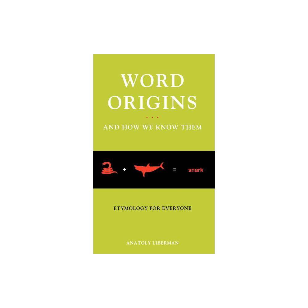 ISBN 9780195161472 - Word Origins ... and How We Know Them - by Anatoly ...