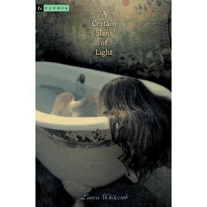 A Certain Slant of Light - by  Laura Whitcomb (Paperback) - 1 of 1