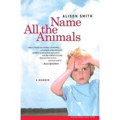 Name All the Animals - by  Alison Smith (Paperback)