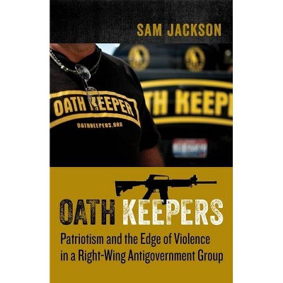 Oath Keepers - by  Sam Jackson (Paperback)