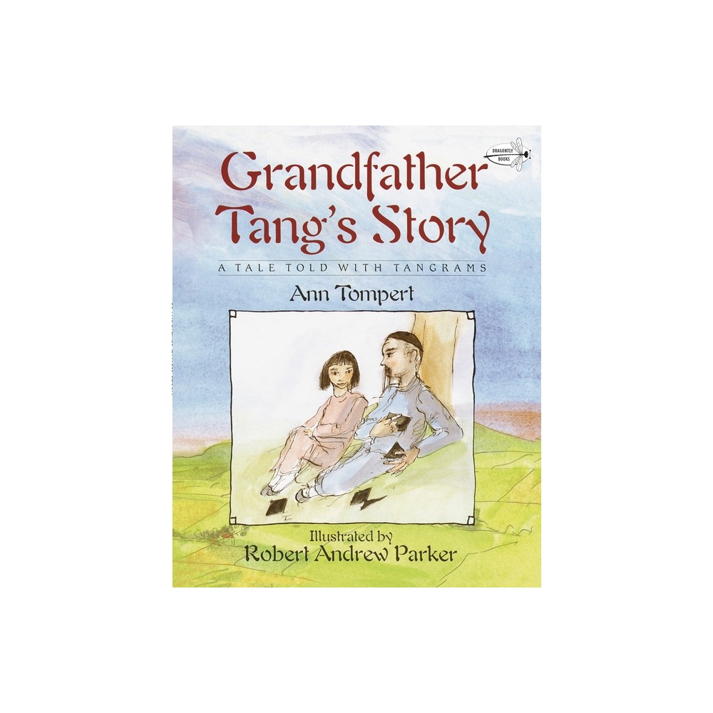 Grandfather Tangs Story - by Ann Tompert (Paperback)