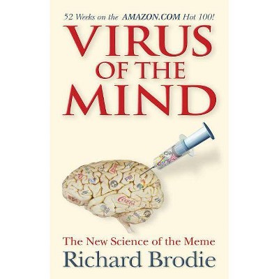 Virus of the Mind - by  Richard Brodie (Paperback)