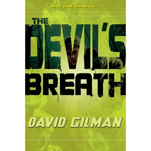 The Devil's Breath - (danger Zone) By David Gilman (paperback) : Target