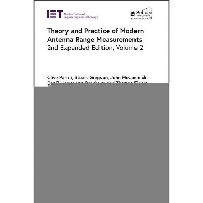 Theory and Practice of Modern Antenna Range Measurements - (Electromagnetic Waves) 2nd Edition (Hardcover)