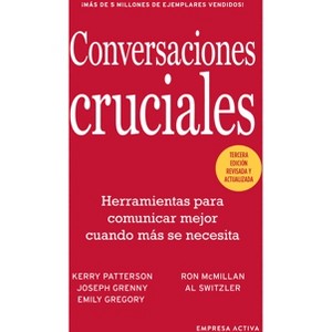 Conversaciones Cruciales - Tercera Edición Revisada - by  Joseph Grenny (Paperback) - 1 of 1