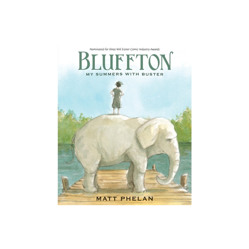 Bluffton: A Graphic Novel - by Matt Phelan (Paperback)