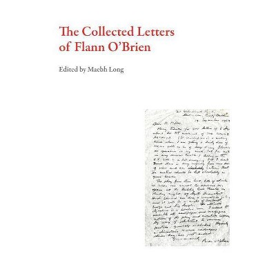 The Collected Letters of Flann O'Brien - (Irish Literature) (Paperback)