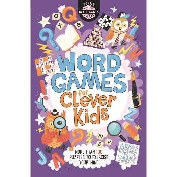 Word Games for Clever Kids - (Buster Brain Games) by  Gareth Moore & Chris Dickason (Paperback)