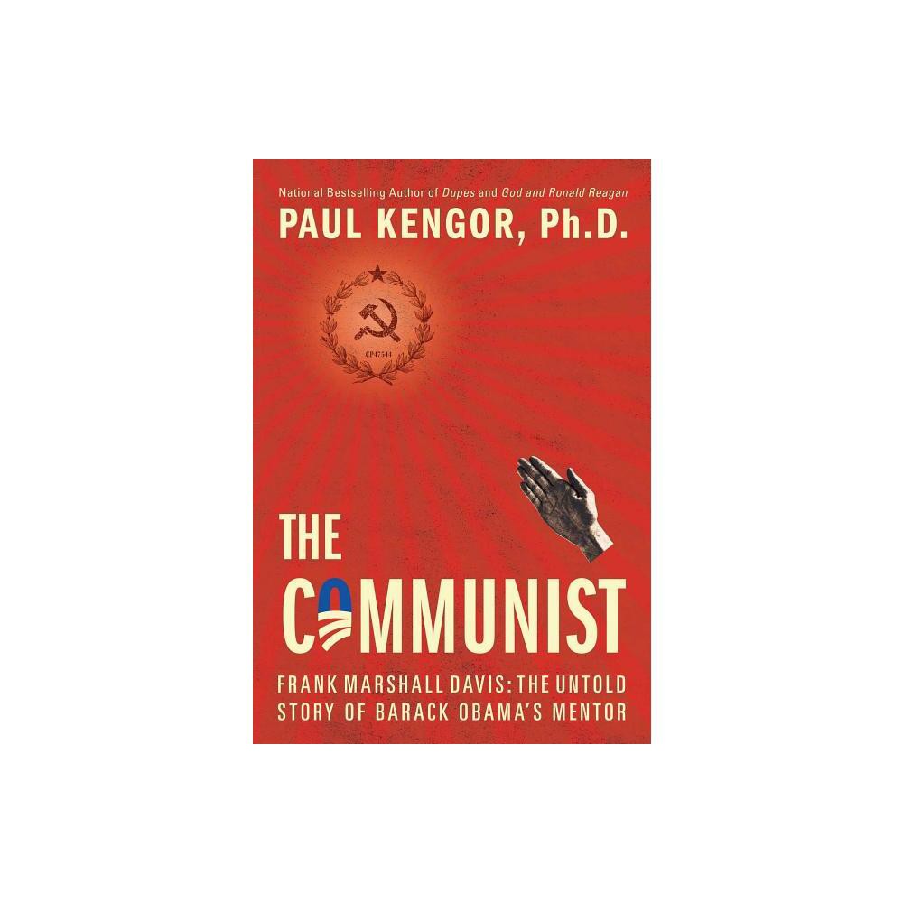 The Communist - by Paul Kengor (Paperback)