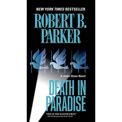 Death in Paradise - (Jesse Stone Novels) by  Robert B Parker (Paperback)