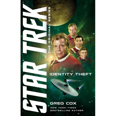 Identity Theft - (Star Trek: The Original) by  Greg Cox (Paperback)