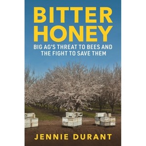 Bitter Honey - by  Jennie Durant (Hardcover) - 1 of 1