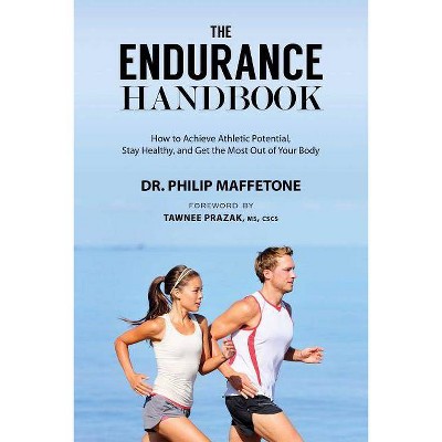 The Endurance Handbook - by  Philip Maffetone (Paperback)