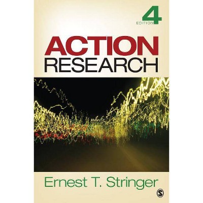 Action Research - 4th Edition by  Ernest T Stringer (Paperback)