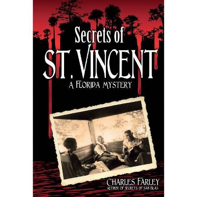 Secrets of St. Vincent - by  Charles Farley (Paperback)