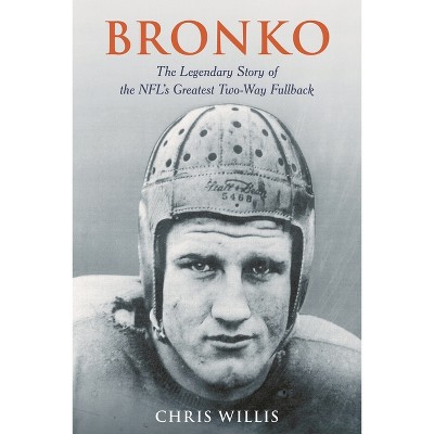 Bronko - by  Chris Willis (Hardcover)