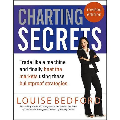 Charting Secrets - 2nd Edition by  Louise Bedford (Paperback)