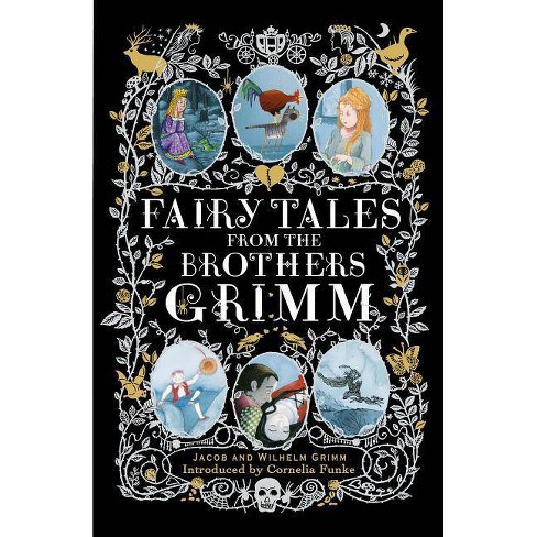 Fairy Tales From The Brothers Grimm 200th Edition By Brothers Grimm Jacob Grimm Wilhelm Grimm Hardcover Target