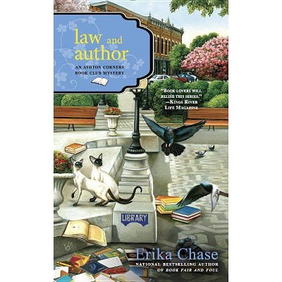 Law and Author - (Ashton Corners Book Club) by  Erika Chase (Paperback)