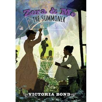 Zora and Me: The Summoner - Annotated by Victoria Bond