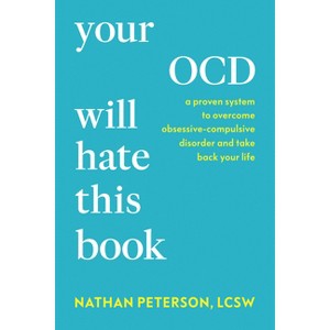 Your Ocd Will Hate This Book - by  Nathan Peterson (Hardcover) - 1 of 1