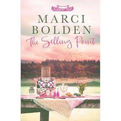 The Selling Point - by  Marci Bolden (Paperback)