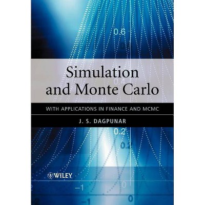  Simulation and Monte Carlo - (Wiley Series in Probability and Statistics) by  J S Dagpunar (Paperback) 