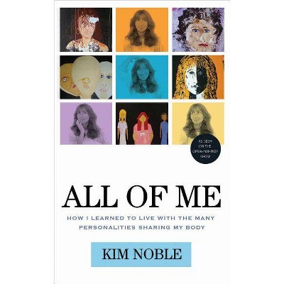 All of Me - by  Kim Noble (Paperback)