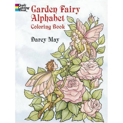 Garden Fairy Alphabet Coloring Book - (Dover Coloring Books) by  Darcy May (Paperback)