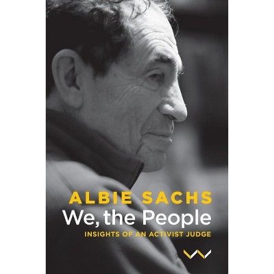 We, the People - by  Albie Sachs (Paperback)