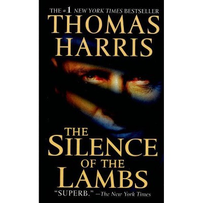 The Silence of the Lambs - (Hannibal Lecter) by  Thomas Harris (Paperback)