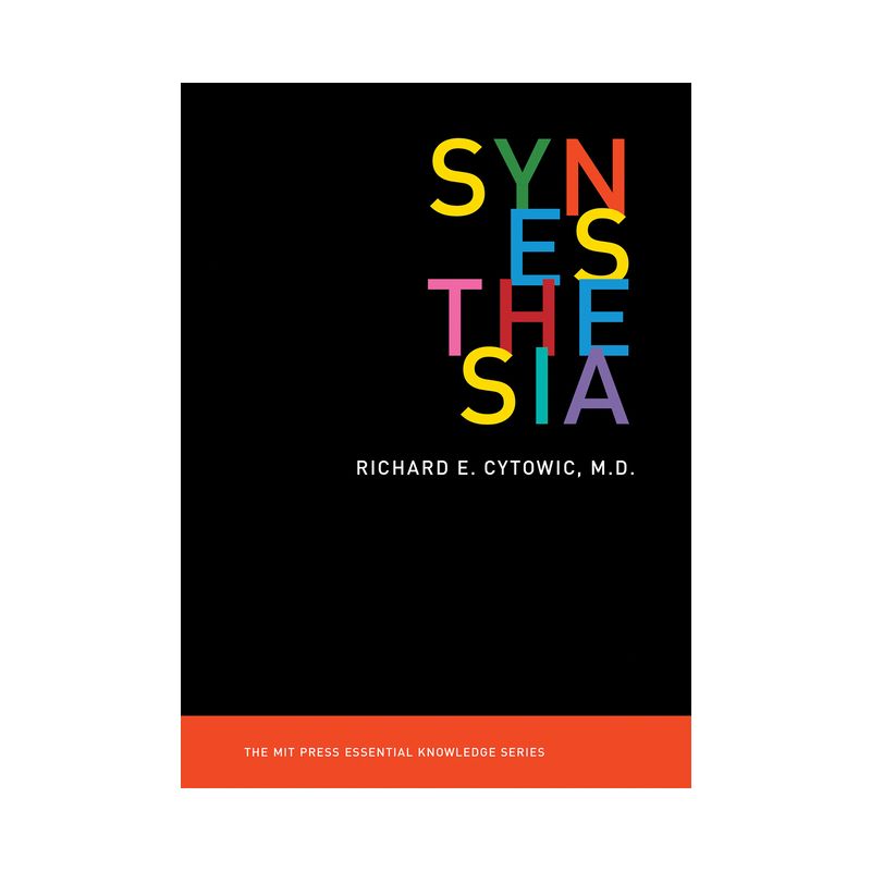 Synesthesia - (MIT Press Essential Knowledge) by  Richard E Cytowic (Paperback), 1 of 2