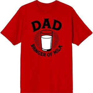 Dad Bringer Of Milk Adult Crew Neck Short Sleeve Tee - 1 of 2
