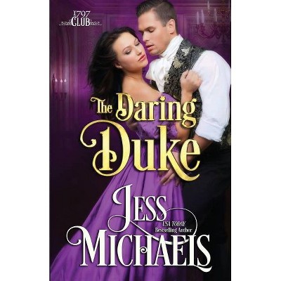 The Daring Duke - (1797 Club) by  Jess Michaels (Paperback)