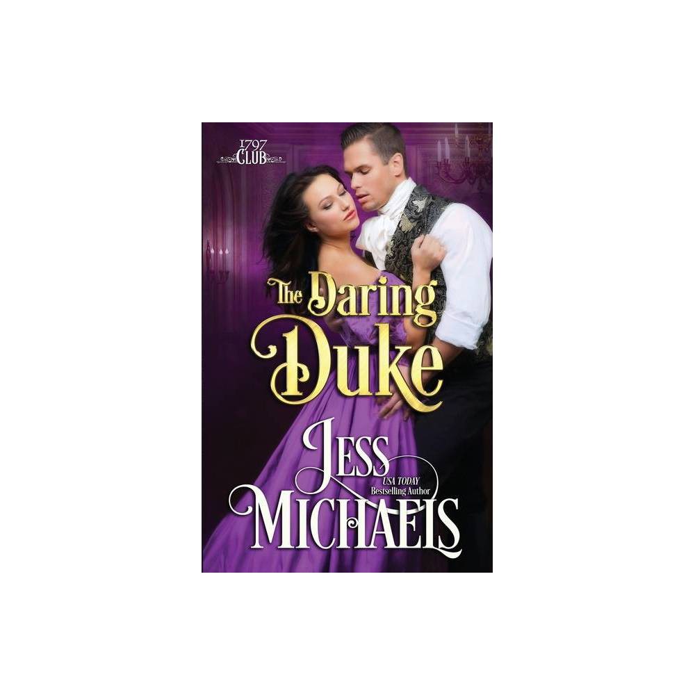 First Night With The Duke Book ISBN 9781947770201 - The Daring Duke - (1797 Club) by Jess Michaels