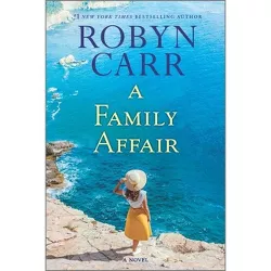 A Family Affair - by Robyn Carr (Paperback)