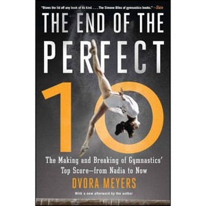 The End of the Perfect 10 - by  Dvora Meyers (Paperback) - 1 of 1