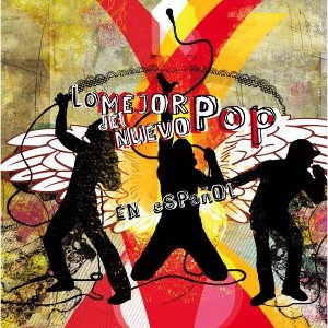 Various Artists - Lo Mejor Del Nuevo Pop Espanol (CD) - 1 of 1