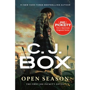 Open Season (Movie Tie-In) - (Joe Pickett Novel) by  C J Box (Paperback) - 1 of 1