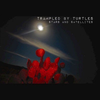 Trampled by Turtles - Stars and Satellites (CD)