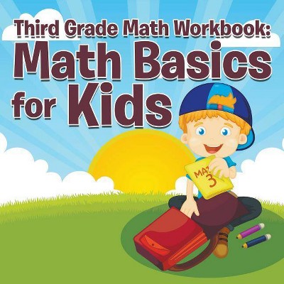 Third Grade Math Workbook - by  Speedy Publishing LLC (Paperback)