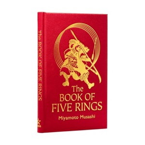 The Book of Five Rings - (Arcturus Silkbound Classics) by  Miyamoto Musashi (Hardcover) - 1 of 1