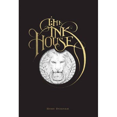 The Ink House - (Hardcover)