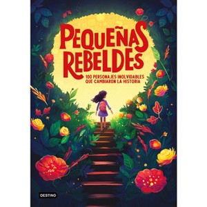 Pequeñas Rebeldes / Little Rebel Girls - by  Estudio Pe S a C (Paperback) - 1 of 1
