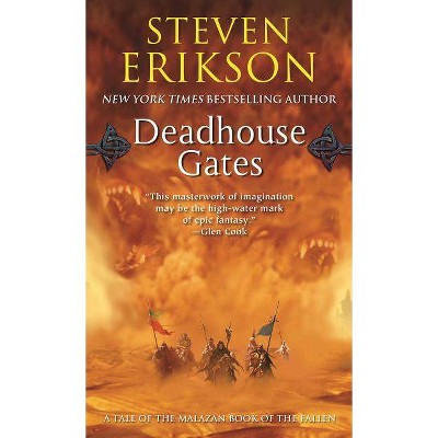 Deadhouse Gates - (Malazan Book of the Fallen) by  Steven Erikson (Paperback)